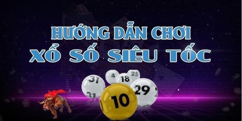 Bí quyết để chơi xổ số siêu tốc thành công